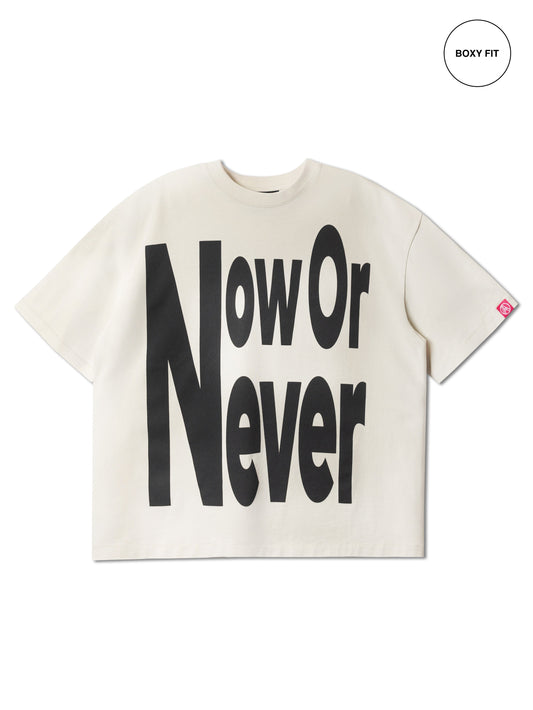 NOW OR NEVER TEE WASHED CREAM