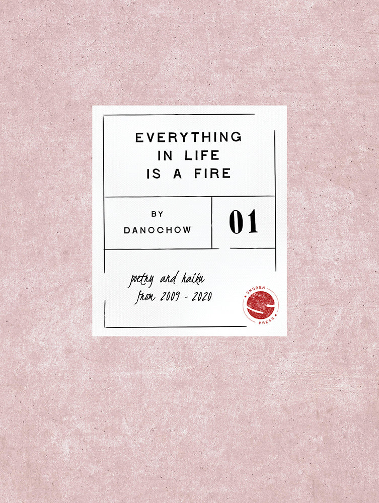Everything In Life Is A Fire