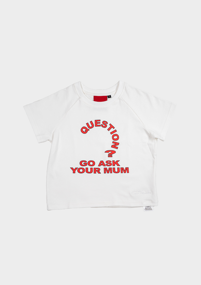 Question Mum Tee WHITE